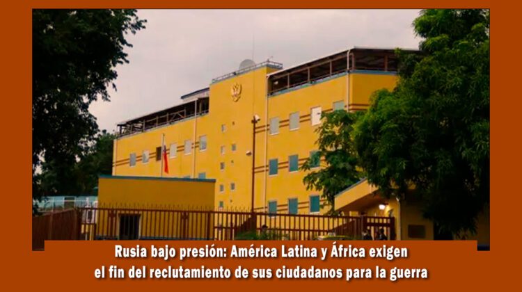 Países de África y Latino América piden a Rusia dejar de reclutar nacionales para la guerra