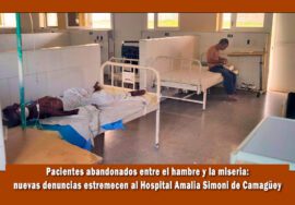 denuncian pacientes en estado de abandono en hospital de Camagüey