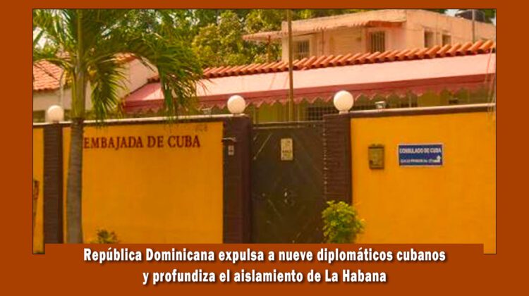 Republica Dominicana expulsa a nueve diplomáticos cubanos