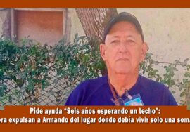 Armando pide ayuda para poder tener un techo donde vivir