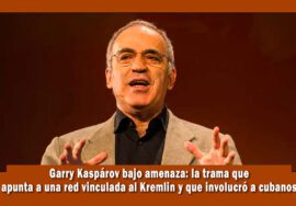 Garry Kaspárov bajo amenaza del Kremlin