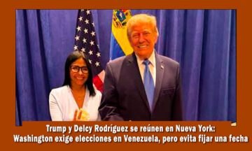 Trump y Delcy Rodrigues se reúnen en New York