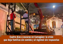 enorme crisis en Cuba, vecinos con cuatro días sin luz