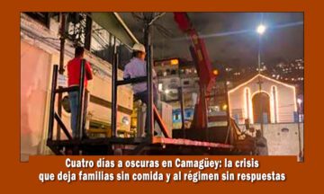 enorme crisis en Cuba, vecinos con cuatro días sin luz