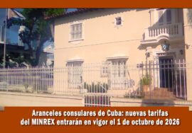 Cuba anuncia nuevos aranceles consulares