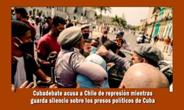 Cubadebate acusa a Chile mientras omite la situacion de los DDHH en Cuba