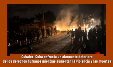 Cubalex presenta informe sobre el aumento de las violaciones a los derechos humanos en cuba y la violencia