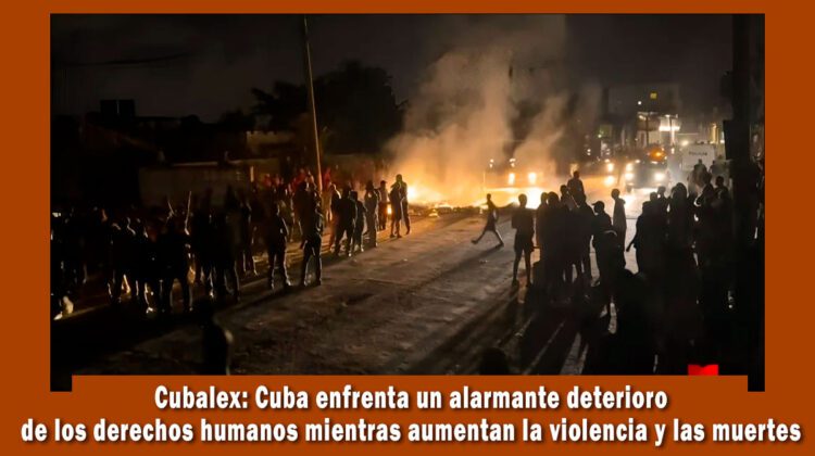 Cubalex presenta informe sobre el aumento de las violaciones a los derechos humanos en cuba y la violencia