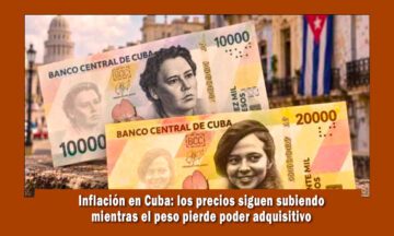la inflación en Cuba se incrementa y los precios de los productos también