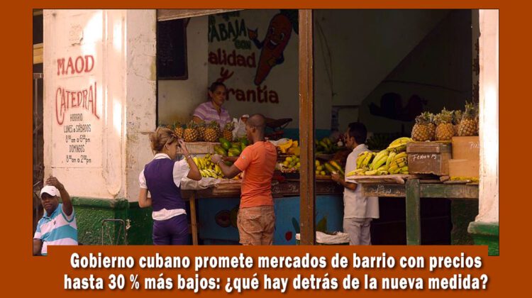 nuevos mercados de barrio en Cuba
