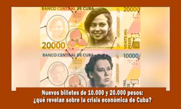 Nuevos billetes en cuba reflejan un aumento de la crisis en Cuba