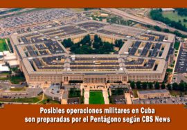 Pentágono prepara posibles operaciones militares en Cuba