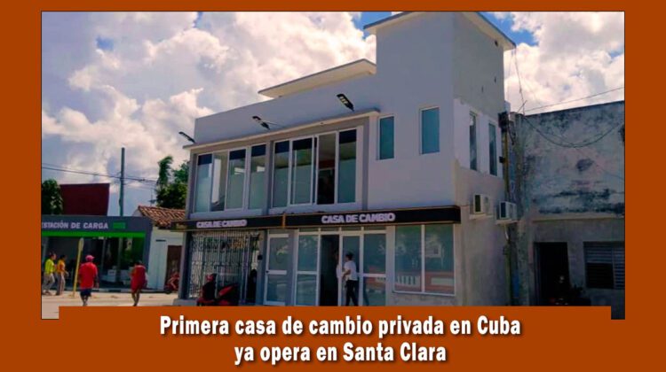 Primera casa de cambio privada en Cuba