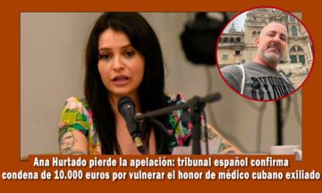 Comunista Ana Hurtado pierde su apelación contra el médico cubano Lucio Enrique Nadarse