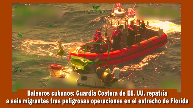 6 balseros cubanos son repatriados por la Guardia Costera de EE.UU.