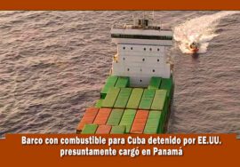 El Barco con combustible que iba para Cuba presuntamente cargó en Panamá