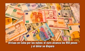 Divisas en Cuba se disparan