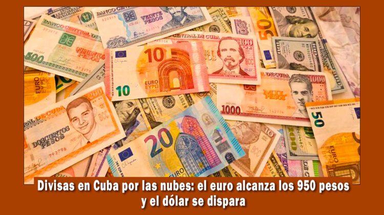 Divisas en Cuba se disparan