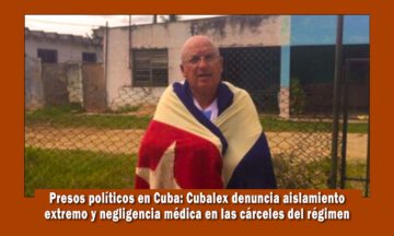 Cubalex alerta sobre situacion de los presos políticos en cuba